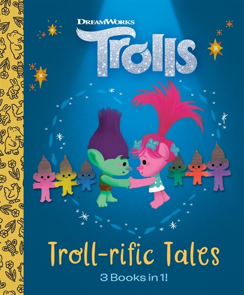 Troll-Rific Tales (DreamWorks Trolls) (Hardcover)