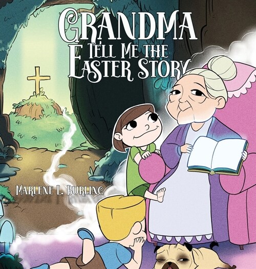 Grandma Tell Me the Easter Story (Hardcover)