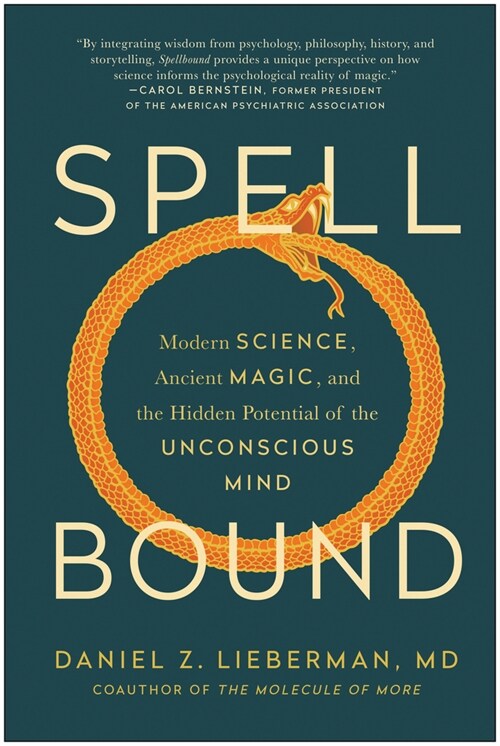 Spellbound: Modern Science, Ancient Magic, and the Hidden Potential of the Unconscious Mind (Hardcover)