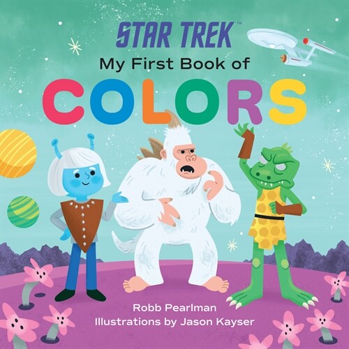Star Trek: My First Book of Colors (Board Books)