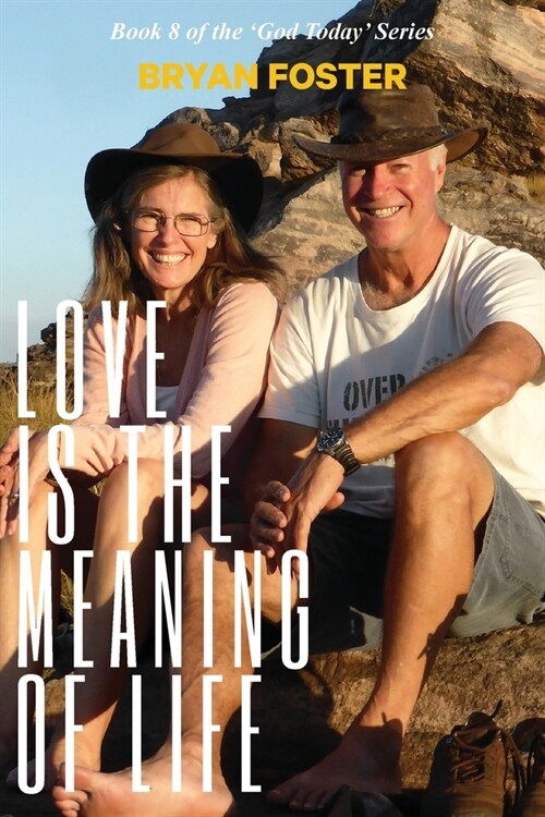 Love is the Meaning of Life: (Author Articles) (2nd ed) (Paperback, 2)