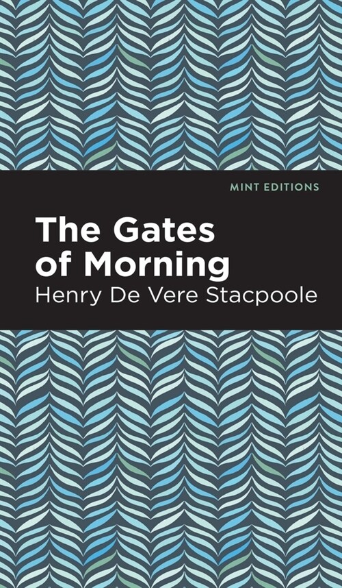 The Gates of Morning (Hardcover)
