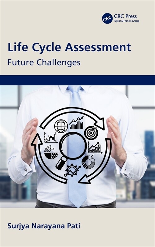 Life Cycle Assessment : Future Challenges (Hardcover)