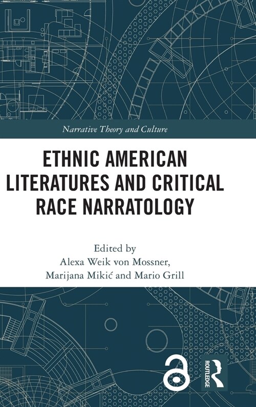 Ethnic American Literatures and Critical Race Narratology (Hardcover, 1)