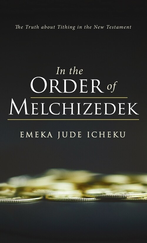 In the Order of Melchizedek (Hardcover)
