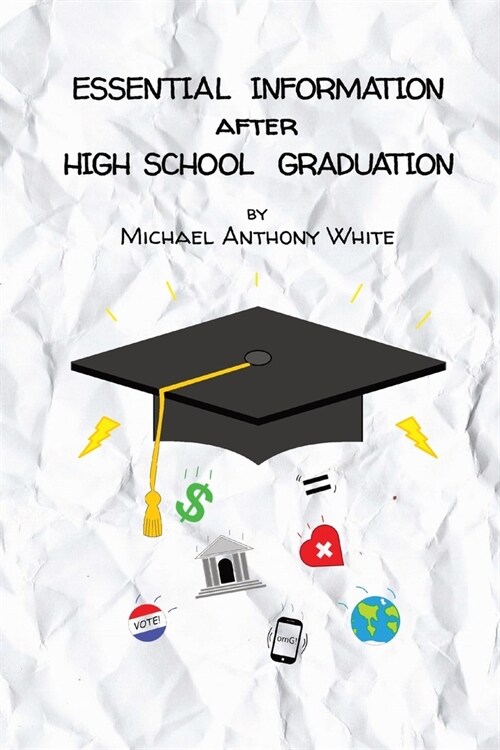 Essential Information After High School Graduation (Paperback)