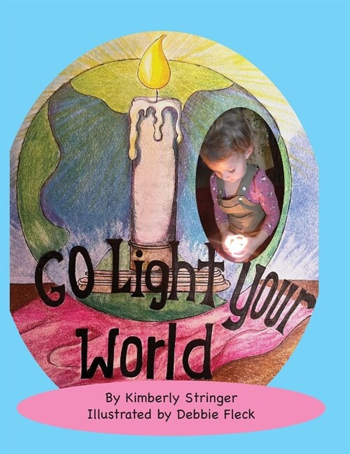 Go Light Your World (Paperback)