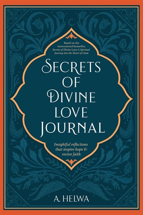 Secrets of Divine Love Journal: Insightful Reflections that Inspire Hope and Revive Faith (Paperback)