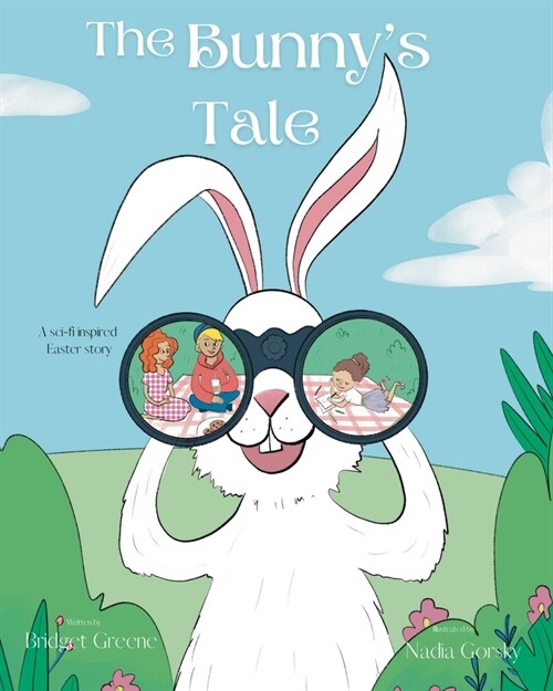 The Bunnys Tale (Paperback)