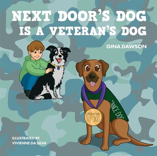 Next Doors Dog Is a Veterans Dog (Hardcover)