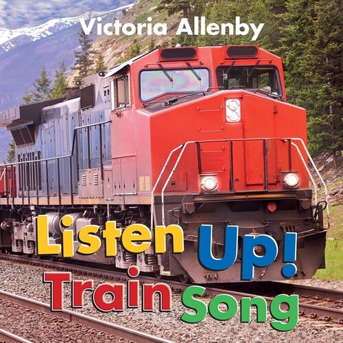 Listen Up! Train Song (Board Books)