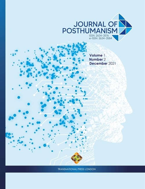 Journal of Posthumanism, Volume 1 Number 2, December 2021 (Paperback)