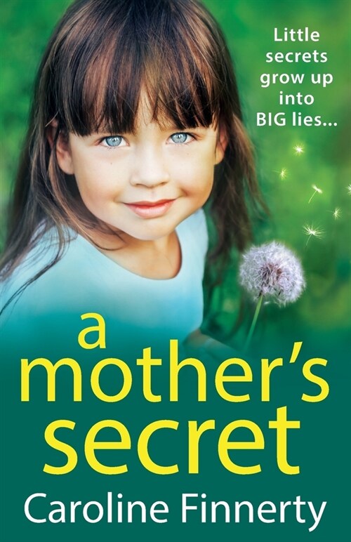 A Mothers Secret : The heartbreaking, unforgettable new novel from Irish novelist Caroline Finnerty (Paperback)