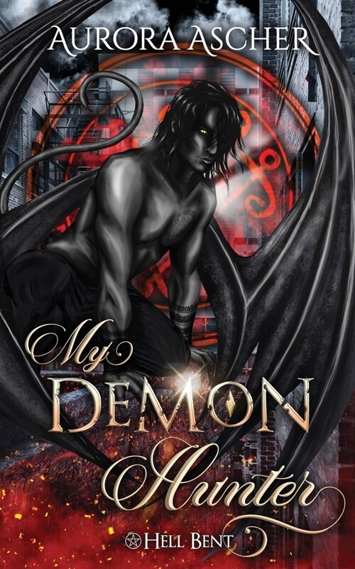 My Demon Hunter: A Paranormal Demon Romance (Paperback)