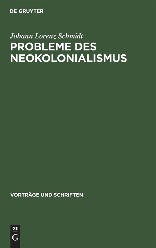 Probleme Des Neokolonialismus: Die Besonderheiten Des Westdeutschen Neokolonialismus (Hardcover, Reprint 2021)