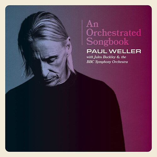 [수입] Paul Weller - An Orchestrated Songbook With Jules Buckley & The BBC Symphony Orchestra [Deluxe Edition][Gatefold][2LP]