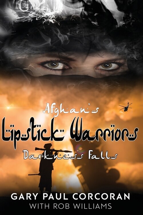 Afghans Lipstick Warriors: Darkness Falls (Paperback)