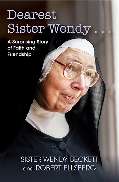 Dearest Sister Wendy: A Surprising Story of Faith and Friendship (Paperback)