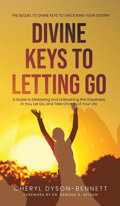 Divine Keys to Letting Go (Hardcover)