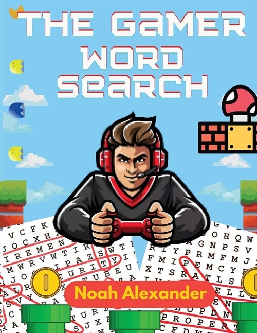 The Gamer Word Search: Large Print 8.5x11 with 100 puzzles (Paperback)