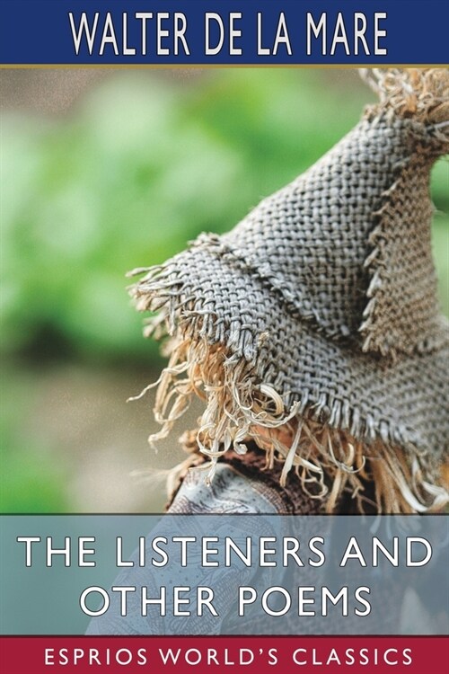 The Listeners and Other Poems (Esprios Classics) (Paperback)