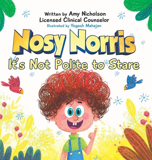 Nosy Norris: Its Not Polite to Stare (Hardcover)