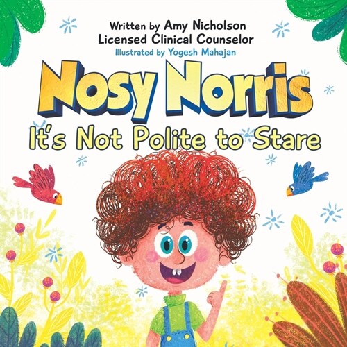 Nosy Norris: Its Not Polite to Stare (Paperback)