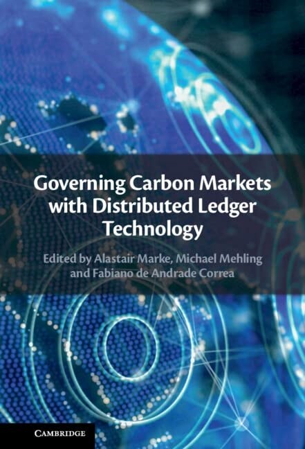 Governing Carbon Markets with Distributed Ledger Technology (Hardcover)