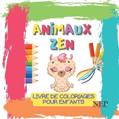 Animaux Zen: Coloriages pour enfants (Paperback)