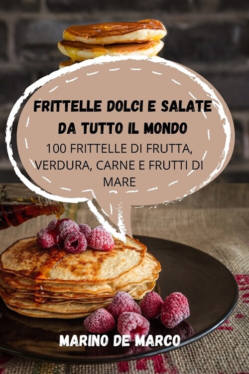 Frittelle Dolci E Salate Da Tutto Il Mondo (Paperback)