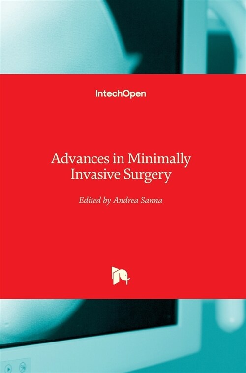 Advances in Minimally Invasive Surgery (Hardcover)