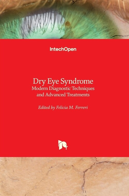 Dry Eye Syndrome : Modern Diagnostic Techniques and Advanced Treatments (Hardcover)