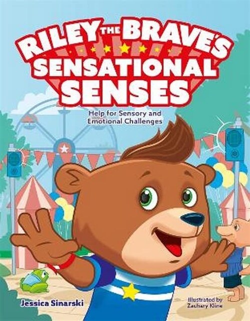 Riley the Braves Sensational Senses : Help for Sensory and Emotional Challenges (Hardcover, Illustrated ed)