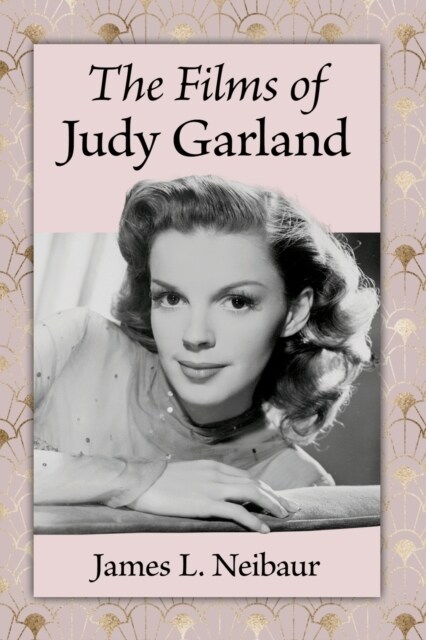 The Films of Judy Garland (Paperback)