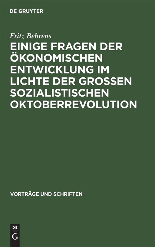 Einige Fragen der ?onomischen Entwicklung im Lichte der Grossen Sozialistischen Oktoberrevolution (Hardcover, Reprint 2021)