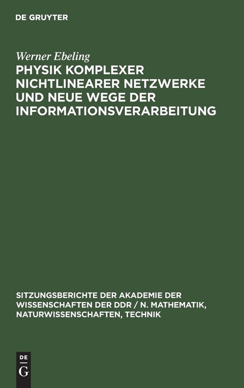 Physik komplexer nichtlinearer Netzwerke und neue Wege der Informationsverarbeitung (Hardcover, Reprint 2021)