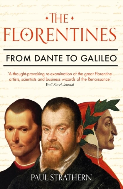 The Florentines : From Dante to Galileo (Paperback, Main)