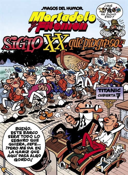 MORTADELO Y FILEMON. EL SIGLO XX,  QUE PROGRESO! (Paperback)