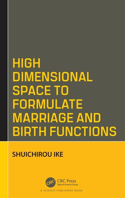 High Dimensional Space to Formulate Marriage and Birth Functions (Hardcover, 1)