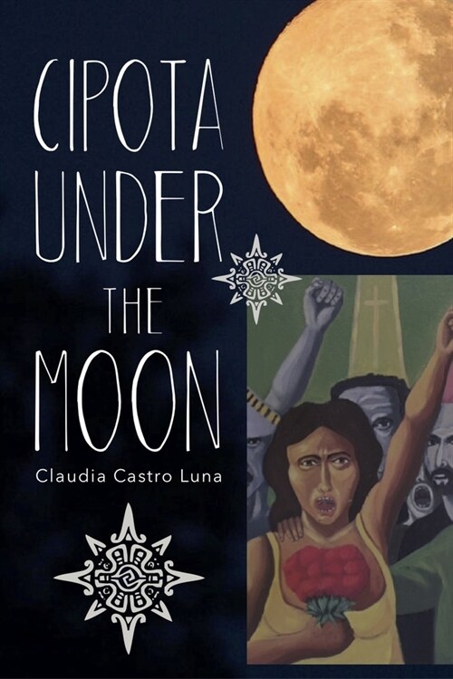 Cipota Under the Moon: Poems (Paperback)