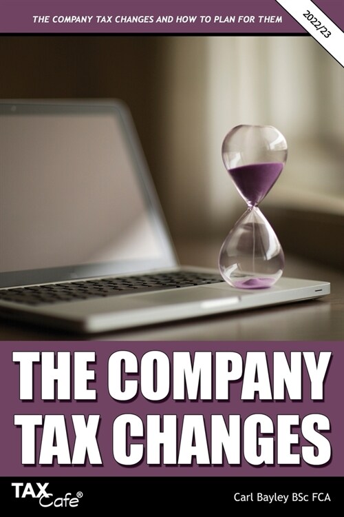 The Company Tax Changes and How to Plan for Them (Paperback)