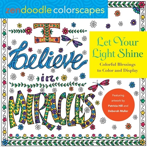 Zendoodle Colorscapes: Let Your Light Shine: Colorful Blessings to Color and Display (Paperback)