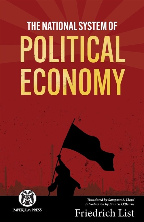 The National System of Political Economy - Imperium Press (Paperback)