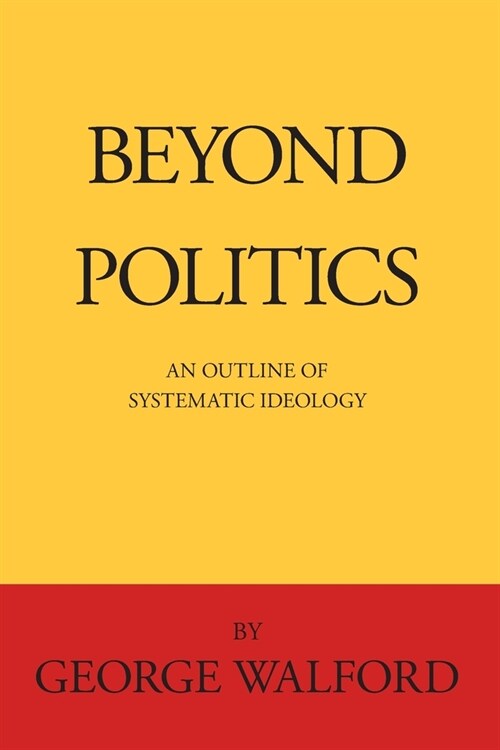 Beyond Politics (Paperback)