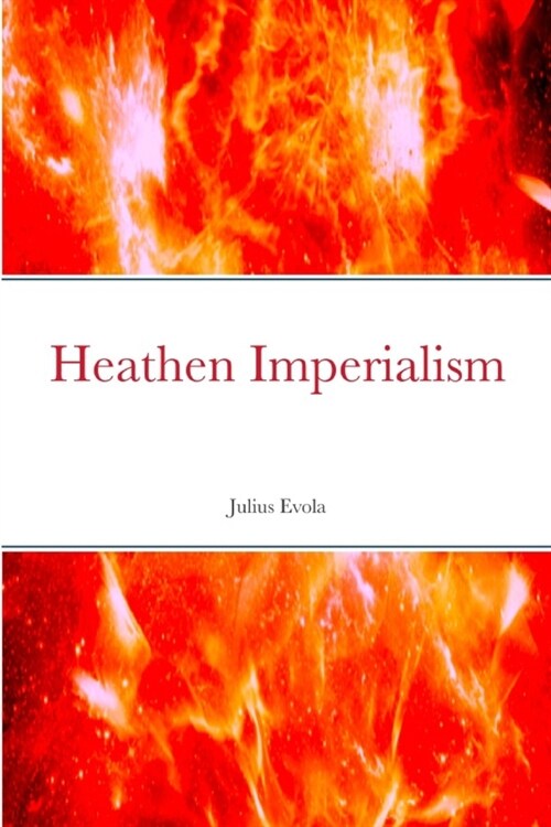 Heathen Imperialism (Paperback)