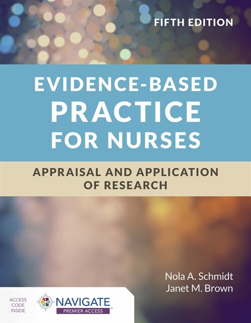 Evidence-Based Practice for Nurses: Appraisal and Application of Research (Paperback, 5)