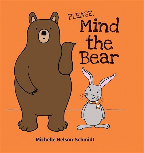 Please Mind the Bear (Hardcover)