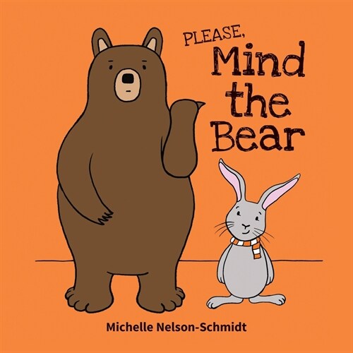 Please Mind the Bear (Paperback)