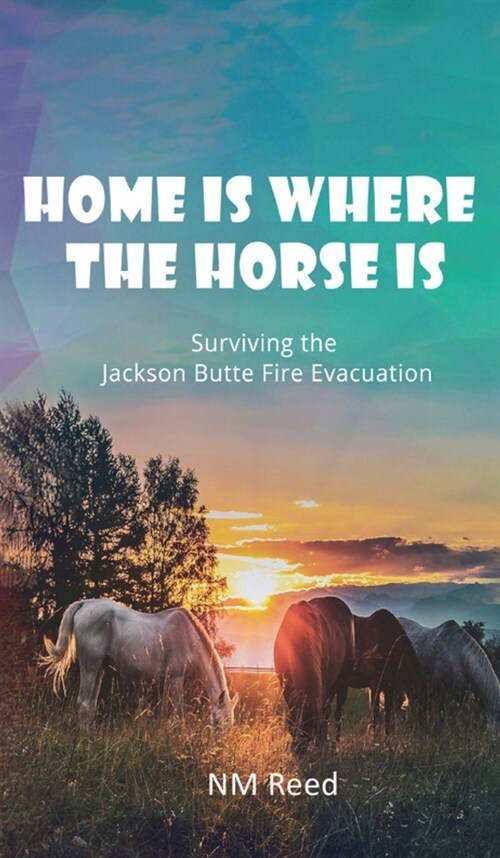 Home Is Where the Horse Is (Hardcover)