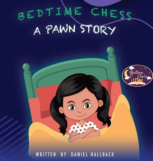 Bedtime Chess A Pawn Story (Hardcover)